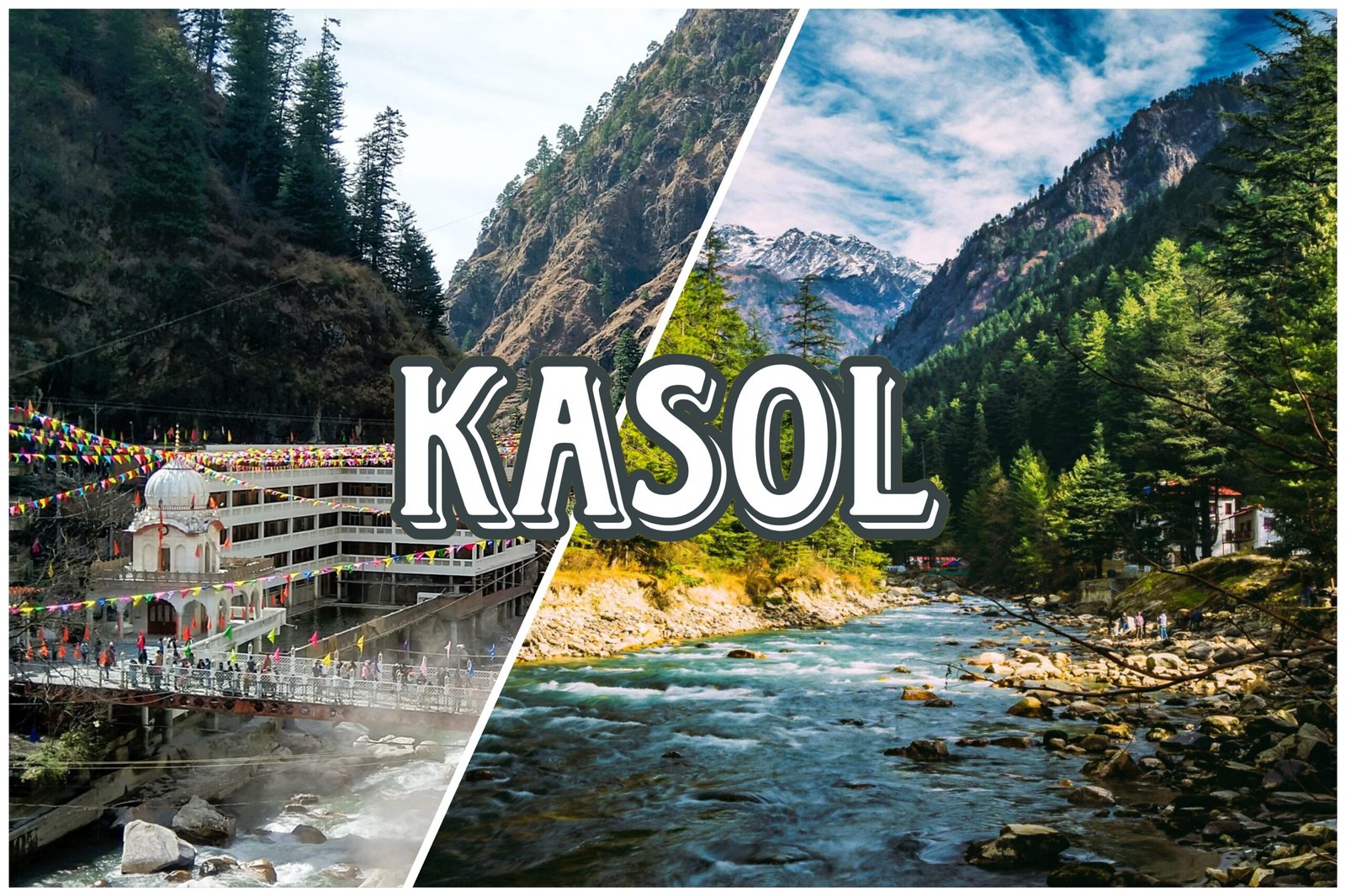 Kasol - Parvati Valley Gem